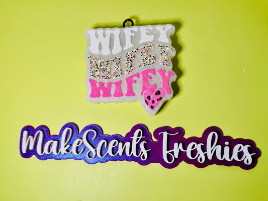 WIFEY, WIFEY, WIFEY